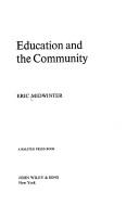 Cover of: Education and the community by Eric C. Midwinter