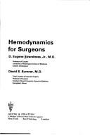 Hemodynamics for surgeons by D. E. Strandness