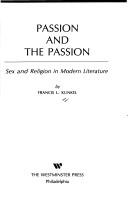 Cover of: Passion and the passion: sex and religion in modern literature