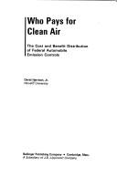 Cover of: Who pays for clean air: the cost and benefit distribution of Federal automobile emission controls