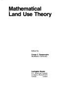 Cover of: Mathematical land use theory by edited by George J. Papageorgiou.