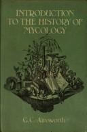 Cover of: Introduction to the history of mycology