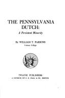 Cover of: The Pennsylvania Dutch: a persistent minority