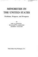 Cover of: Minorities in the United States: problems, progress, and prospects