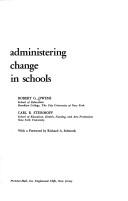 Cover of: Administering change in schools by Robert G. Owens