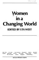 Cover of: Women in a changing world by edited by Uta West.