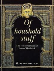 Cover of: Of houshold stuff: the 1601 inventories of Bess of Hardwick