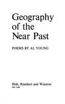 Cover of: Geography of the near past by Al Young