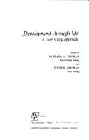 Cover of: Development through life by edited by Barbara M. Newman and Philip R. Newman.