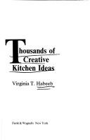 Cover of: Thousands of creative kitchen ideas