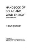 Handbook of solar and wind energy by Floyd Hickok