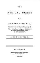 Cover of: The medical works of Richard Mead, M.D. by Mead, Richard