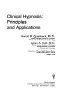 Cover of: Clinical hypnosis: principles and applications