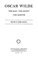 Cover of: Oscar Wilde: the man, the artist, the martyr