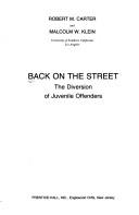 Cover of: Back on the street by [compiled by] Robert M. Carter, Malcolm W. Klein.