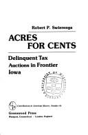 Cover of: Acres for cents by Robert P. Swierenga