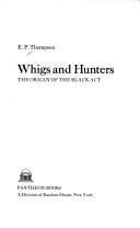 Whigs and hunters by E. P. Thompson
