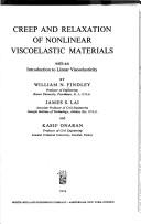 Cover of: Creep and relaxation of nonlinear viscoelastic materials, with an introduction to linear viscoelasticity