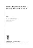 Cover of: Econometric studies of US energy policy | 