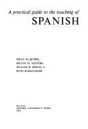 Cover of: A Practical guide to the teaching of Spanish