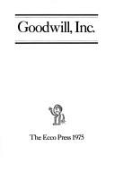 Cover of: Goodwill, Inc.