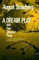 Cover of: A dream play, and four chamber plays by August Strindberg