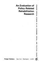 Cover of: An Evaluation of policy-related rehabilitation research