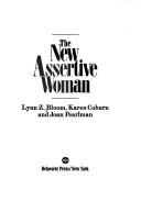 Cover of: new assertive woman | Lynn Z. Bloom