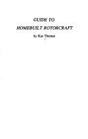 Cover of: Guide to homebuilt rotorcraft by Kas Thomas