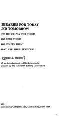 Cover of: Libraries for today and tomorrow by Virginia H. Mathews