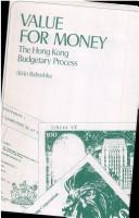 Cover of: Value for money: the Hong Kong budgetary process