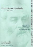 Cover of: Daybooks and notebooks by Walt Whitman