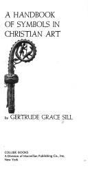 A handbook of symbols in Christian art by Gertrude Grace Sill
