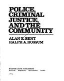 Cover of: Police, criminal justice, and the community