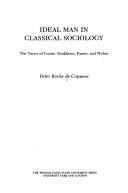 Cover of: Ideal man in classical sociology | Peter Roche de coppens
