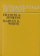 Fundamentals of optics by Francis A. Jenkins