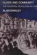Cover of: Class and community by Alan Dawley