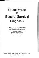 Cover of: Color atlas of general surgical diagnosis
