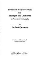 Cover of: Twentieth-century music for trumpet and orchestra: an annotated bibliography