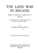 The land war in Ireland by Wilfrid Scawen Blunt
