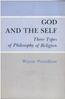 Cover of: God and the self: three types of philosophy of religion