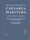 Cover of: The Greek and Latin inscriptions of Caesarea Maritima by Clayton Miles Lehmann