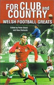 Cover of: For Club and Country: Welsh Football Greats