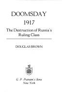 Cover of: Doomsday 1917: the destruction of Russia's ruling class
