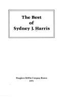 Cover of: The best of Sydney J. Harris. by Sydney J. Harris