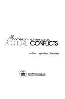 Cover of: The Study of ... American culture: contemporary conflicts