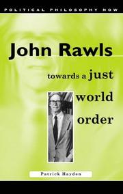 Cover of: John Rawls: Towards a Just World Order
