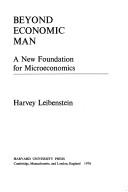 Cover of: Beyond economic man: a new foundation for microeconomics
