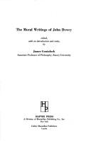 Cover of: The moral writings of John Dewey