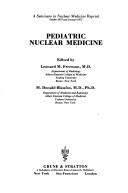 Cover of: Pediatric nuclear medicine by edited by Leonard M. Freeman, M. Donald Blaufox.